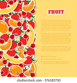 Tasty fruit background. Dessert menu cover template. Juicy fruits. Cherry and strawberry, orange and banana. Creative background with colorful flat elements. Place for your text. Vector illustration.