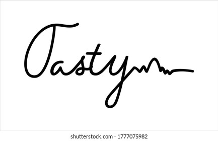 Tasty Hand written Typography Black script text lettering and Calligraphy phrase isolated on the White background