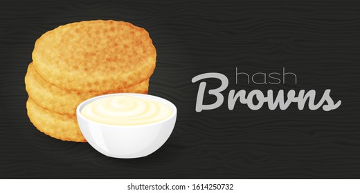 Tasty hash browns with sauces on wood black background. Horizontal flyer. Object for packaging, advertisements, menu. Vector illustration. Fast food. Cartoon style.
