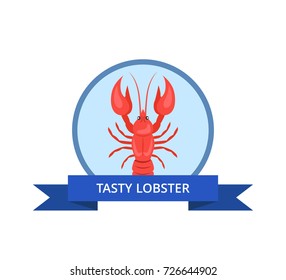 Tasty lobster logo with red crayfish vector isolated on white in circle with blue ribbon. Crawfish or crawdads, mudbugs or yabbies seafood in flat design