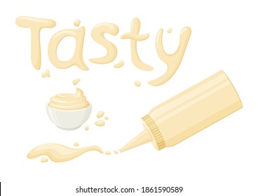 Tasty. Mayonnaise sauce vector lettering, bottles, bowl and stain. 3d cartoon mayo packaging  with drops. Food illustration on white background