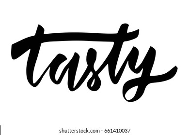 Tasty. Modern calligraphic style. Hand lettering and custom typography for your designs: t-shirts, bags, for posters, invitations, cards, etc