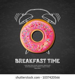 Tasty pink glazed donut, letters and hand drawn watercolor alarm clock on textured black board slate background. Vector design for breakfast menu, cafe, bakery. Fast food background.