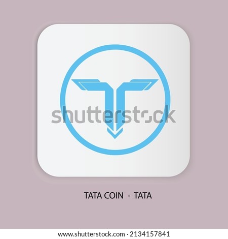 Tata coin TATA token, digital payment system blockchain concept. Cryptocurrency logo isolated on white background. Vector illustration