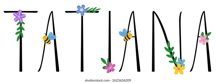Tatiana - black color name written with spring flowers and bees; spring vector graphics