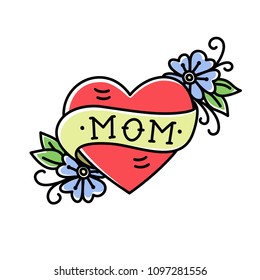 Tatoo with Mom inscription in heart shape, flowers and ribbon, isolated on a white background. Retro american old school style. Vector illustration. T-shirt print