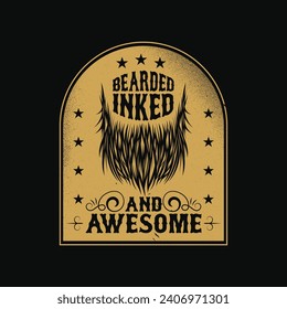 Tattoo Beard Lover Vintage T Shirt Design For Men. Bearded Inked And Awesome T Shirt.