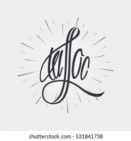 Tattoo. Handmade Card. Background With Sunburst And Lettering. Typography Calligraphy Design. Vector Illustration