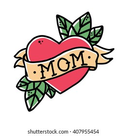 Tattoo Heart with ribbon and the word mom . Old school retro vector illustration .