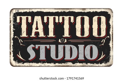 Tattoo studio vintage rusty metal sign on a white background, vector illustration