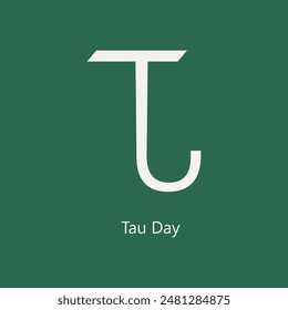 Tau Day vector, illustration. Tau Day is celebrated on June 28.