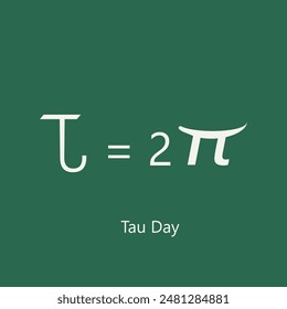 Tau Day vector, illustration. Tau Day is celebrated on June 28.