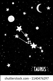 Taurus Sign Vector Design. Hand Drawn Taurus Zodiac Symbol. Black and White Stars and Moon on a Black Grunge Background. Childish Starry Night Sky with Moon and Planets.White Hand Written Letters.