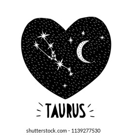 Taurus Symbol.Naive Hand Drawn Zodiac Vector Illustration. Black Heart on a White Background. Black and White Stars and Moon. Starry Night Sky with Moon and Taurus Sign in the Middle of Black Heart. 