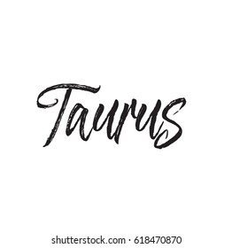 taurus, text design. Vector calligraphy. Typography poster. Usable as background.