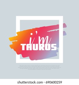 I'm Taurus. Vector clip-art text template, poster design. Motto, label, text. Compatible wtih PNG, JPG, AI, CDR, SVG, PDF and EPS. svg