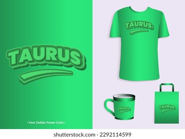 Taurus zodiac power color is green. Typography t-shirt, tote bag, and cup design for merchandise and print. Mock-up templates included