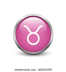 Taurus zodiac symbol, pink button with metal frame and shadow