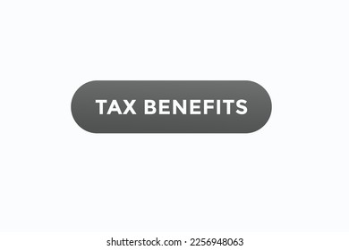 tax benefits button vectors.sign label speech bubble tax benefits