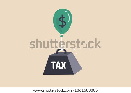 Tax burden, taxation problem for wealth accumulation concept, green balloon with dollar money sign cannot rising up cause of heavy tax burden.