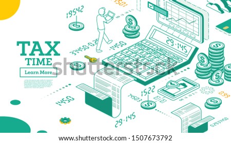 Tax Concept in Isometric 3d Style. Vector Illustration. Cash Coin Money in Stacks and Calculator Isolated on White. Tax Form and Chart.