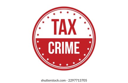 Tax Crime Rubber Stamp Seal Vector