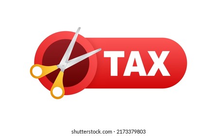 Tax cut in cartoon style on white background. Vector illustration, cartoon character.