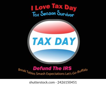 Tax Day card, background, poster,Tax Day card, background, poster, Vector illustration of tax day. taxes design over white background.Free vector tax day. dataphone tax report with bills and clock
