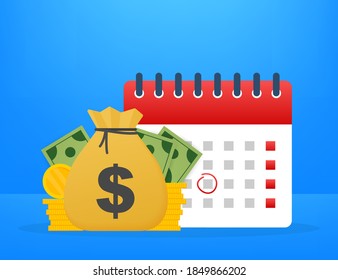 Tax day. Concept of Payment date or Payday loan like a calendar with money. Vector illustration.