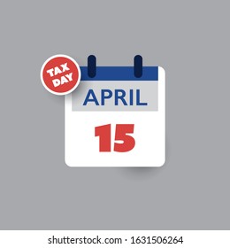 Tax Day Reminder Concept - Calendar Design Template - USA Tax Deadline, Due Date for IRS Federal Income Tax Returns: 15 April