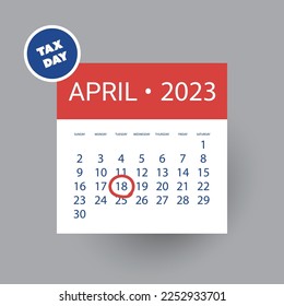 Tax Day Reminder Concept - Calendar Design Template - USA Tax Deadline, Date for IRS Federal Income Tax Returns:18th April 2023