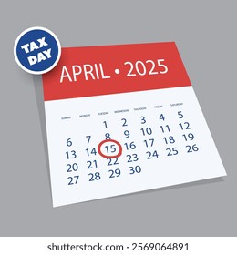 Tax Day Reminder Concept, Calendar Page with Clock - Vector Design  Element Template on gray Background - USA Tax Deadline, Due Date for IRS Federal Income Tax Returns: 15th April, Year 2025