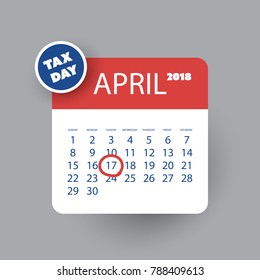 Tax Day Reminder Concept - Calendar Design Template - USA Tax Deadline, Due Date for Federal Income Tax Returns: 17th April 2018