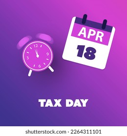 Tax Day Reminder Concept for Web Design - USA Tax Deadline Due Date for IRS Federal Income Tax Returns: 18th April, Year 2023 - Vector Template