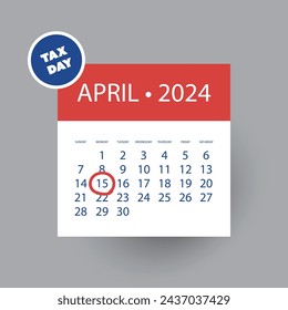 Tax Day Reminder Vector Template, Design Element with Marked Payday - USA Tax Deadline Concept, Due Date for IRS Federal Income Tax Returns: 15th April 2024