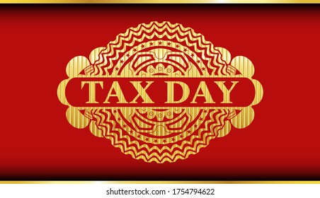 tax day text inside Gold and Red color realistic emblem. Traditional chic background. Intense illustration. 