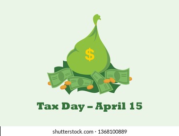 Tax Day vector. Bag of dollars icon. Pile of dollars vector illustration. April 15 is National Tax Day. Important day