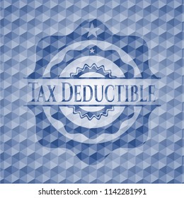 Tax Deductible blue emblem or badge with geometric pattern background.