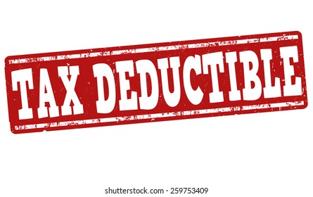 Tax deductible grunge rubber stamp on white background, vector illustration