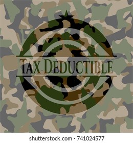 Tax Deductible written on a camouflage texture