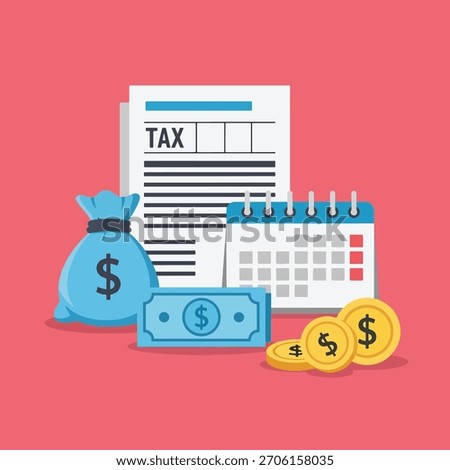 A tax document is shown with a money bag, cash, coins, and a calendar, representing financial planning and obligations.