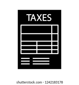 Tax form glyph icon. Tax return and reporting. Accounting and bookkeeping. Financial charges invoice. Financial statement. Expenses and costs. Silhouette symbol. Vector isolated illustration