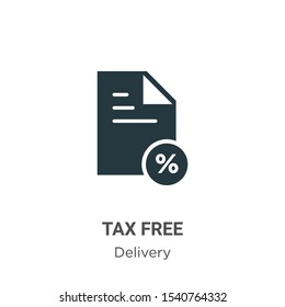 Tax free vector icon on white background. Flat vector tax free icon symbol sign from modern delivery collection for mobile concept and web apps design.
