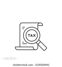 Tax identification icon. Simple outline style. Document with magnifying glass, file analysis concept. Vector illustration design isolated. Editable stroke EPS 10.