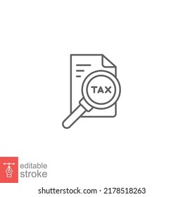 Tax identification icon. Simple outline style. Document with magnifying glass, file analysis concept. Vector illustration design isolated. Editable stroke EPS 10.