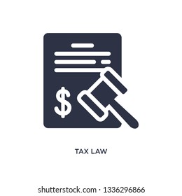 tax law isolated icon. Simple element illustration from law and justice concept. tax law editable logo symbol design on white background. Can be use for web and mobile.