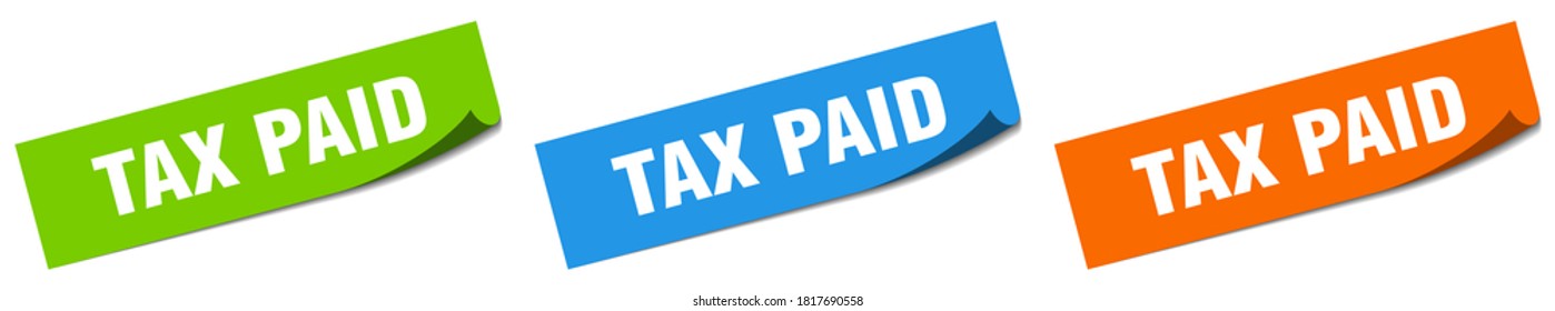 Tax Paid Paper Peeler Sign Set. Tax Paid Sticker