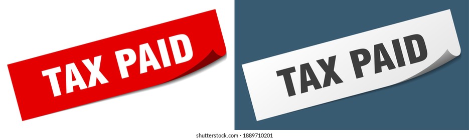 Tax Paid Paper Peeler Sign Set. Tax Paid Sticker