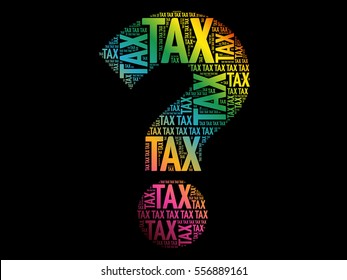Tax Question mark, word cloud business concept