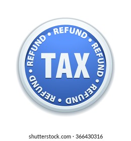 Tax Refund Button Sign